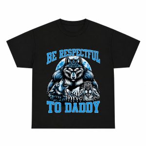 Be Respectful To Daddy Alpha Wolf Werewolf Graphic Tee, Retro Vintage Blue Style Funny Daddy Slogan Shirt for Men, Short Sleeve Printed T-Shirt